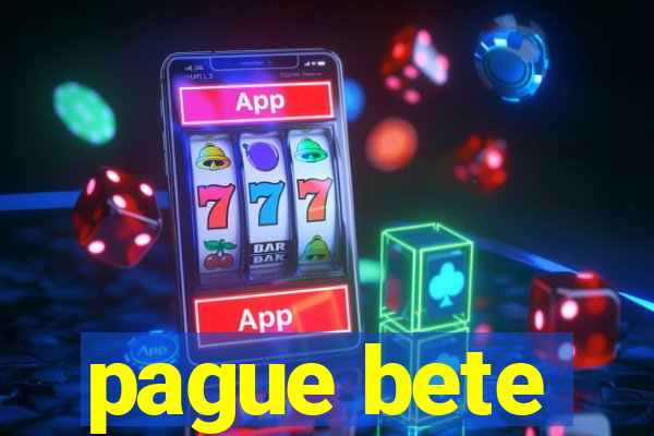 pague bete